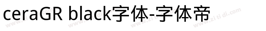ceraGR black字体字体转换